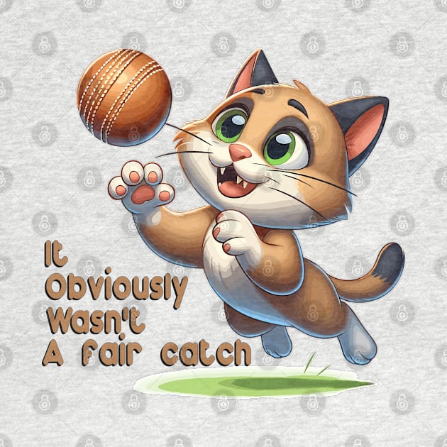 "Not a Fair Catch" Cartoon Cat & Cricket Ball by WEARWORLD